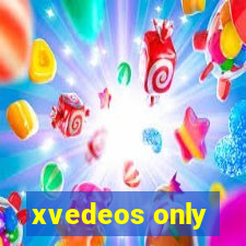 xvedeos only